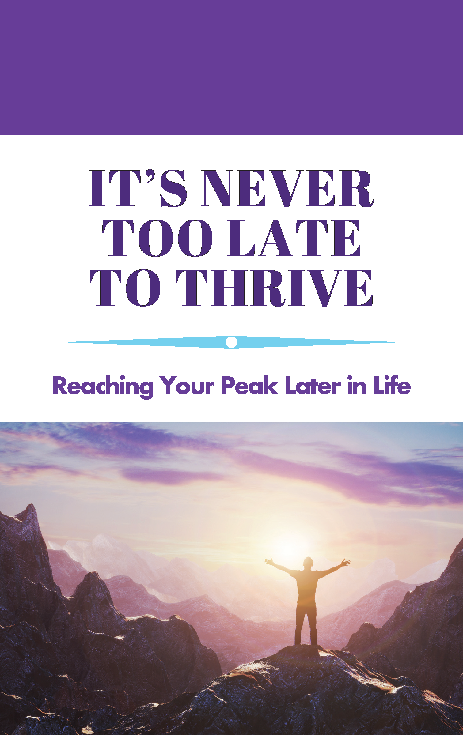 It's Never Too Late to THRIVE