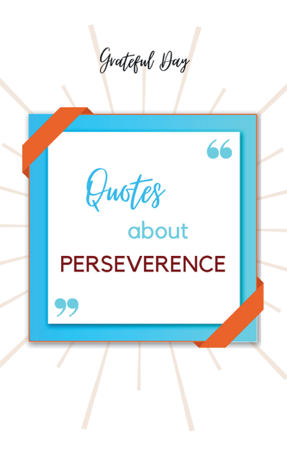 Card Deck Quotes about Perseverance